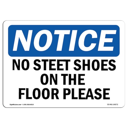 Signmission OSHA Sign, No Street Shoes On Floors Please, 18in X 12in Aluminum, 18" W, 12" H, Landscape OS-NS-A-1218-L-14872